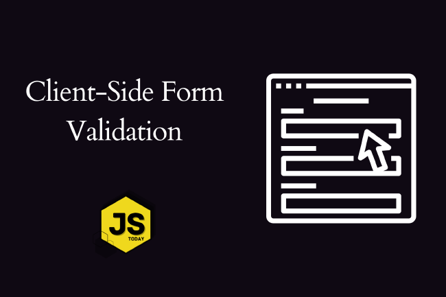 Client-Side Form Validation with JavaScript