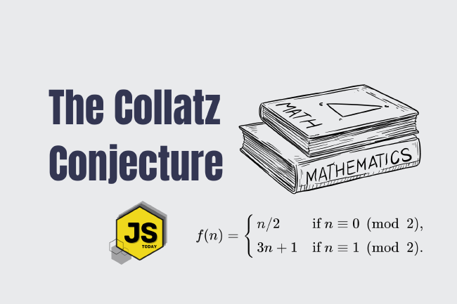 Unveiling the Fascination of the Collatz Conjecture: Exploring Sequence Creation with JavaScript