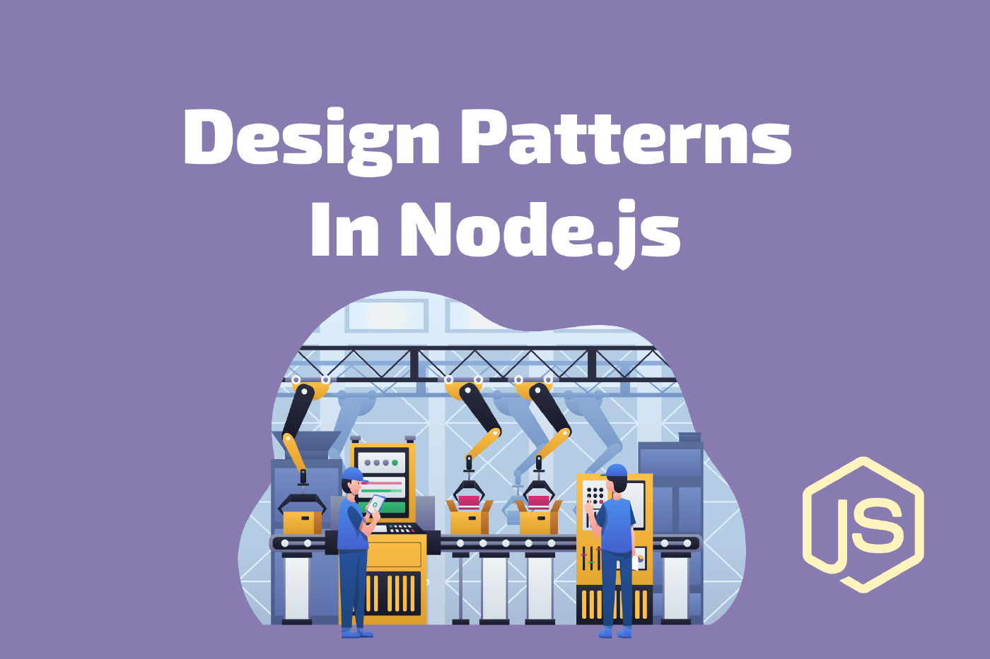 4 Design Patterns in Node.js You Should Know
