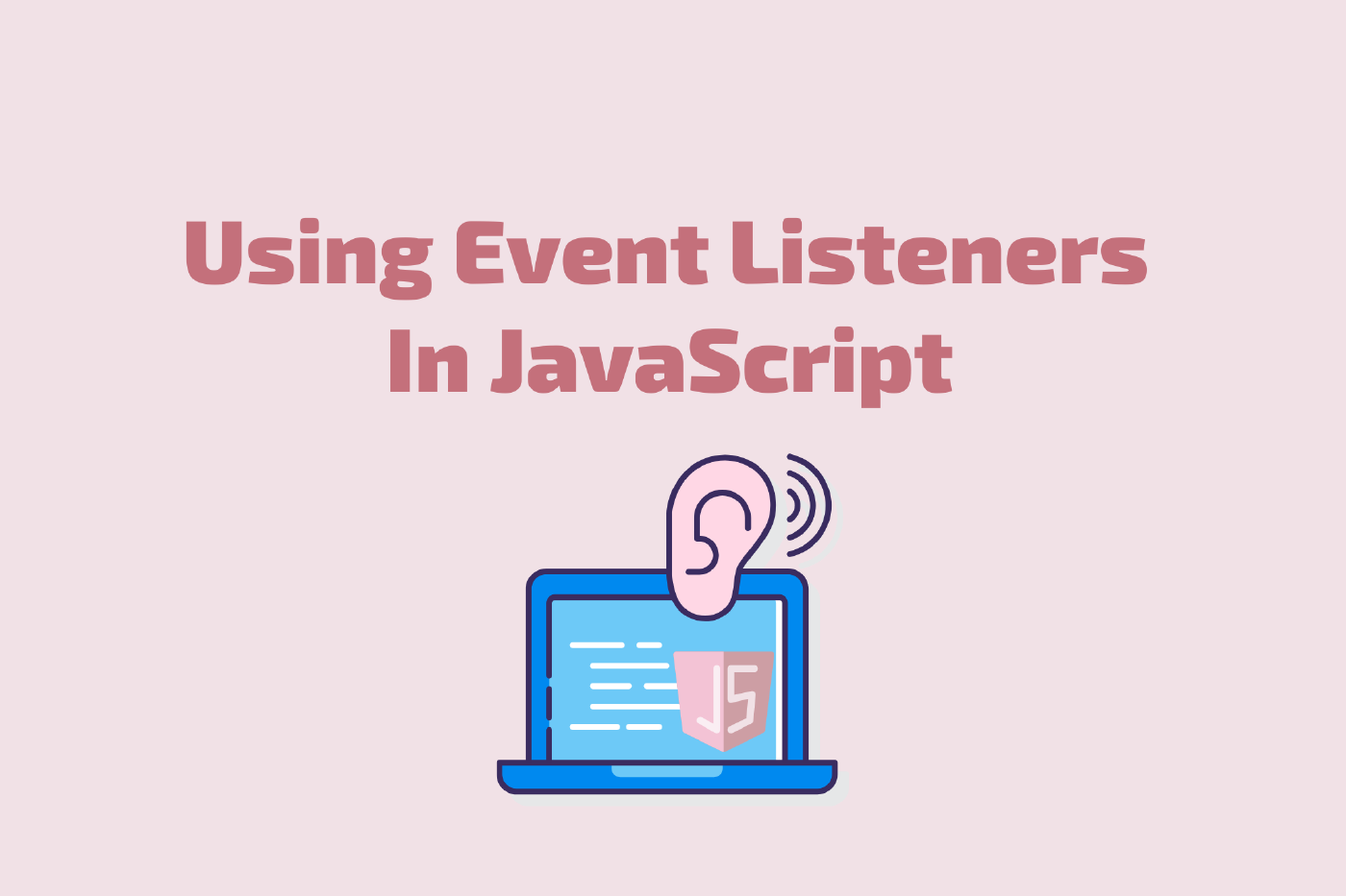 Using Event Listeners in JavaScript