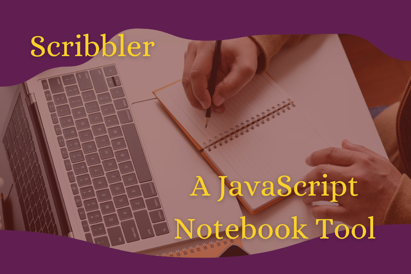 Scribbler - Experiment in JavaScript Using a Notebook Environment