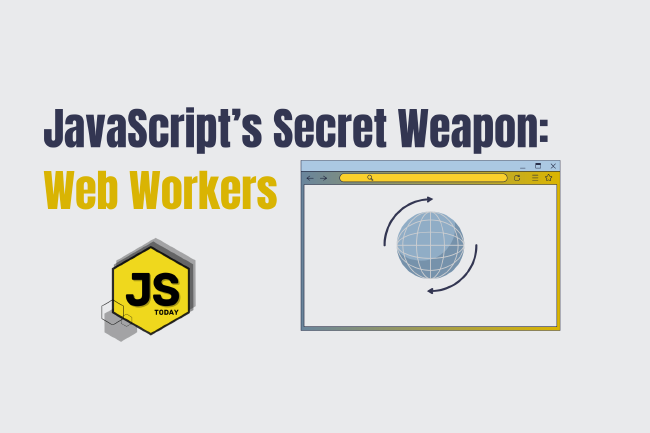 JavaScript's Secret Weapon: Supercharge Your Web Apps with Web Workers